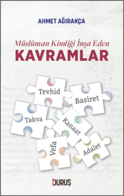 Müslüman Kimliği İnşa Eden Kavramlar - 1