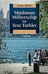 Müslüman Milliyetçiliği ve Yeni Türkler - İletişim Yayınevi