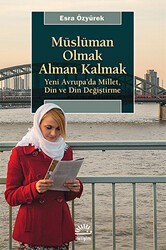 Müslüman Olmak Alman Kalmak - İletişim Yayınevi