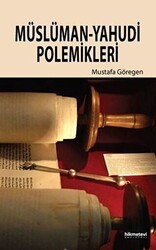 Müslüman - Yahudi Polemikleri - Hikmetevi Yayınları
