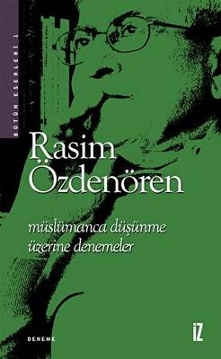 Müslümanca Düşünme Üzerine Denemeler - 1