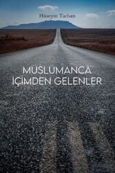 Müslümanca İçimden Gelenler - Ritim Sanat Yayınları