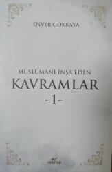 Müslümanı İnşa Eden Kavramlar 1 - VeKitap Yayıncılık