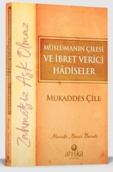 Müslümanın Çilesi ve İbret Verici Hadiseler - Mukaddes Çile - Ahıska Yayınevi