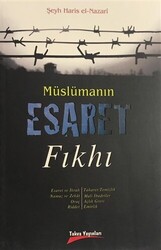 Müslümanın Esaret Fıkhı - 1