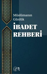 Müslümanın Günlük İbadet Rehberi - Nida Yayıncılık