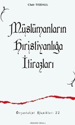 Müslümanların Hıristanlığa İtirazları - Ankara Okulu Yayınları