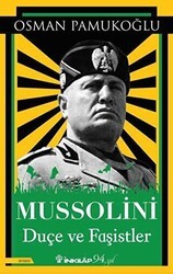 Mussolini Duçe ve Faşistler - İnkılap Kitabevi