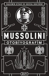 Mussolini : Otobiyografim - Zeplin Kitap