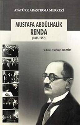 Mustafa Abdülhalik Renda 1881-1957 - 1