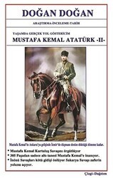 Mustafa Kemal Atatürk 2 - Yaşamda Yol Göstericim - Bilge Karınca Yayınları