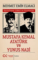 Mustafa Kemal Atatürk ve Yunus Nadi - Cumhuriyet Kitapları