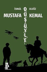 Mustafa Kemal Düşüyle - Edebiyatist