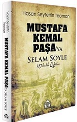 Mustafa Kemal Paşa`ya Selam Söyle - Mübadele Öyküleri - Alan Yayıncılık