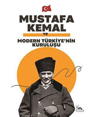 Mustafa Kemal ve Ulusal Bir Devletin Doğuşu - 1