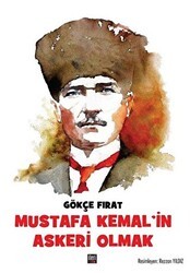 Mustafa Kemal’in Askeri Olmak - İleri Yayınları