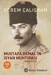Mustafa Kemal’in İsyan Muhtırası - Remzi Kitabevi