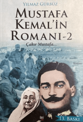 Mustafa Kemal`in Romanı 2 - Çakır Mustafa... - 1