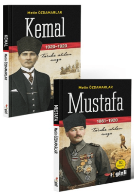 Mustafa ve Kemal Tarihe Atılan İmza - 1