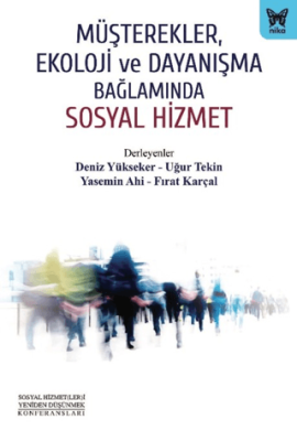 Müşterekler, Ekoloji ve Dayanışma Bağlamında Sosyal Hizmet - 1