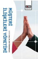 Müşteri İlişkileri Yönetimi - Eğitim Yayınevi - Bilimsel Eserler