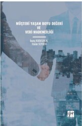 Müşteri Yaşam Boyu Değeri ve Veri Madenciliği - Gazi Kitabevi