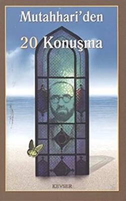 Mutahhari’den 20 Konuşma - 1