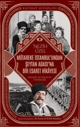 Mütareke İstanbul`undan Şeytan Adası`na Bir Esaret Hikayesi - Timaş Tarih