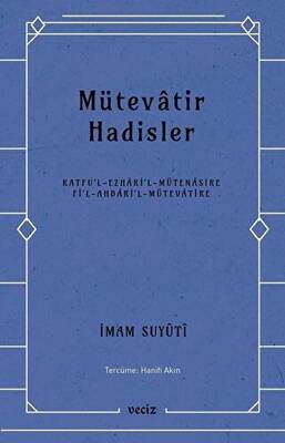 Mütevatir Hadisler - 1