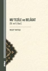 Mu‘tezile ve Belagat IV. ve V. Asır - Marmara Üniversitesi İlahiyat Fakültesi Vakfı