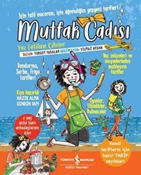 Mutfak Cadısı Yaz Tatiline Çıkıyor - İş Bankası Kültür Yayınları