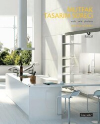 Mutfak Tasarım Süreci - Literatür Yayıncılık