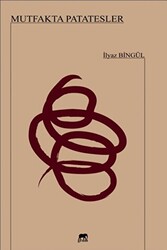 Mutfakta Patatesler - Gram Yayınları
