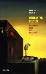 Mutfaktaki Felsefe - Çiya Yayınları