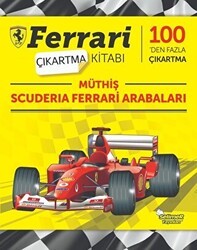 Müthiş Scuderia Ferrari Arabaları - Ferrari Çıkartma Kitabı - Selimer Yayınları