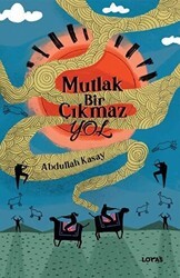 Mutlak Bir Çıkmaz Yol - Loras Kitap