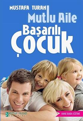 Mutlu Aile Başarılı Çocuk - 1