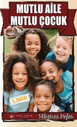 Mutlu Aile Mutlu Çocuk - Akıl Fikir Yayınları