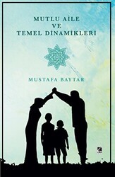 Mutlu Aile ve Temel Dinamikleri - Çıra Yayınları