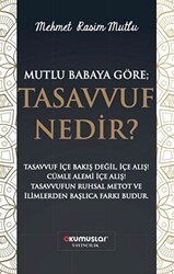 Mutlu Babaya Göre; Tasavvuf Nedir? - Okumuşlar Yayıncılık