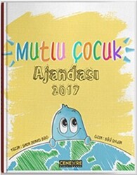 Mutlu Çocuk Ajandası 2017 - Cenevre Fikir Sanat