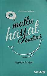 Mutlu Hayat Yönetimi - Salon Yayınları