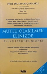 Mutlu Olabilmek Elinizde Bunun Farkında mısınız - Çelik Yayınevi