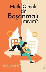 Mutlu Olmak için Boşanmalı mıyım? - Sola Unitas