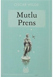 Mutlu Prens - Arkadaş Yayınları