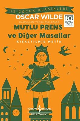 Mutlu Prens ve Diğer Masallar Kısaltılmış Metin - 1