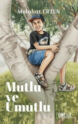 Mutlu ve Umutlu - Gülnar Yayınları