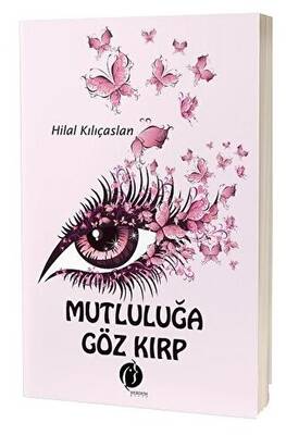 Mutluluğa Göz Kırp - 1