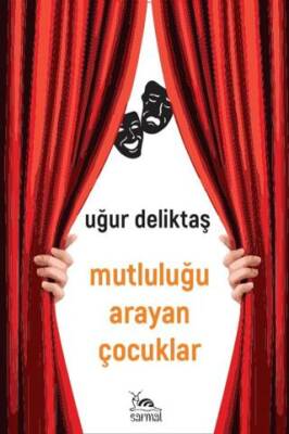 Mutluluğu Arayan Çocuklar - 1