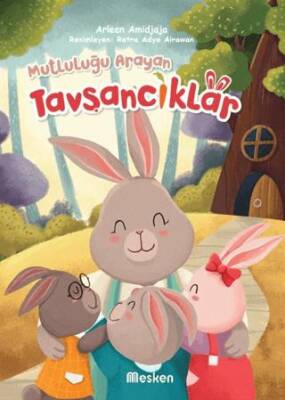 Mutluluğu Arayan Tavşancıklar - 1